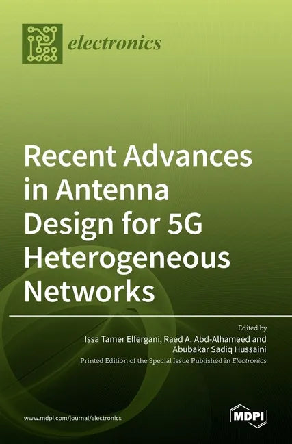Recent Advances in Antenna Design for 5G Heterogeneous Networks - Hardcover