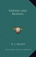 Sowing and Reaping - Hardcover