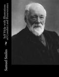 Self Help with Illustrations of Conduct and Perseverance - Paperback