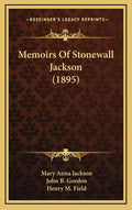 Memoirs of Stonewall Jackson (1895) - Hardcover