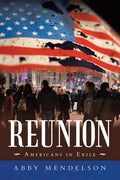 Reunion: Americans in Exile - Paperback