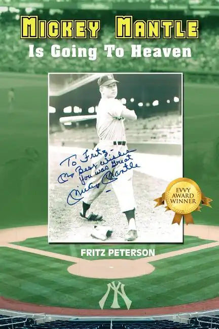 Mickey Mantle Is Going to Heaven - Paperback