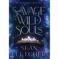 Savage Wild Souls (The Savage Wilds Book 2) - Hardcover