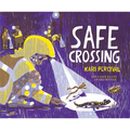 Safe Crossing - Hardcover