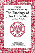 Prophet of Roman Orthodoxy, The Theology of John Romanides - Paperback