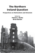 The Northern Ireland Question: Perspectives on Nationalism and Unionism - Paperback