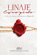 Linaje Escogido: 21 días de oración meditando en 1 Pedro 2:9 - Paperback