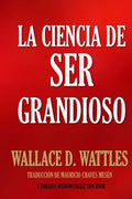 La Ciencia de Ser Grandioso - Paperback