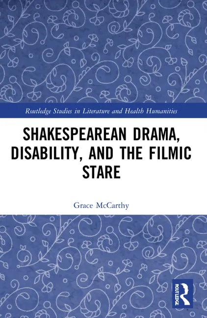 Shakespearean Drama, Disability, and the Filmic Stare - Paperback