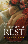 A History of Rest - Hardcover