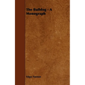 The Bulldog - A Monograph - Paperback