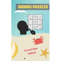 Sudoku Puzzles: TRAVEL POCKET SIZE EDITION. ANSWER KEYS INCLUDED. Three Difficulty Levels: Easy, Medium and Hard. TONS OF FUN. EASY-TO - Paperback