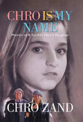 Chro Is My Name: Memoir of a Kurdish Hero's Daughter - Hardcover