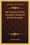 The Doctrine of the Messiah in Medieval Jewish Literature - Paperback