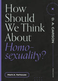 How Should We Think about Homosexuality? - Paperback