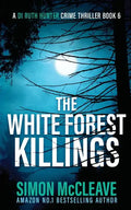 The White Forest Killings - Paperback