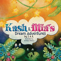 Kash and Mia's Dream Adventures - Paperback