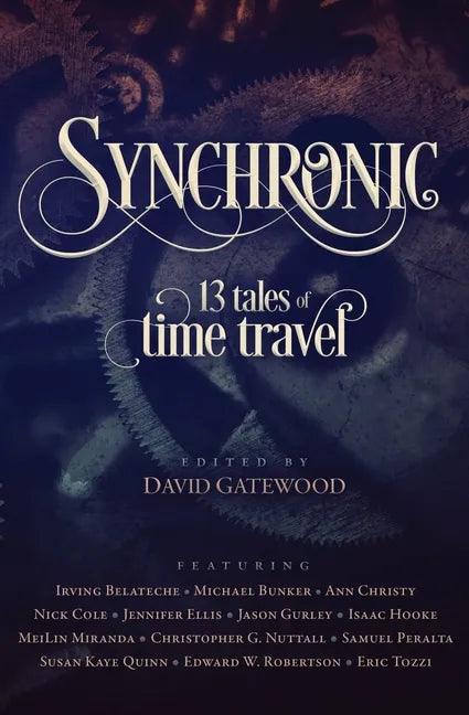 Synchronic: 13 Tales of Time Travel - Paperback
