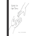 Spilled Ink & Coffee Stains - Hardcover