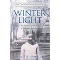 Winter Light: The Memoir of a Child of Holocaust Survivors - Paperback