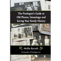 The Pixologist's Guide to Old Photos, Genealogy and Saving Your Family History - Paperback