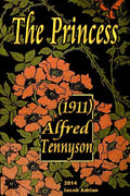 The Princess (1911) Alfred Tennyson - Paperback