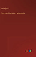 France and Hereditary Mmonarchy - Hardcover