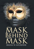 The Mask Behind the Mask - Hardcover