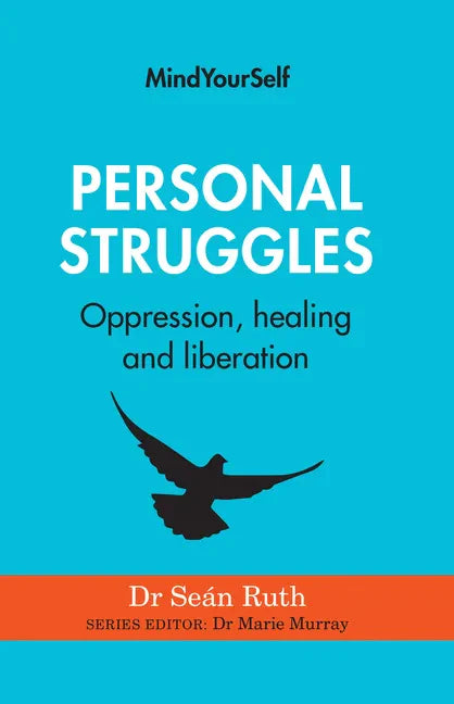 Personal Struggles: Oppression, Healing and Liberation - Paperback