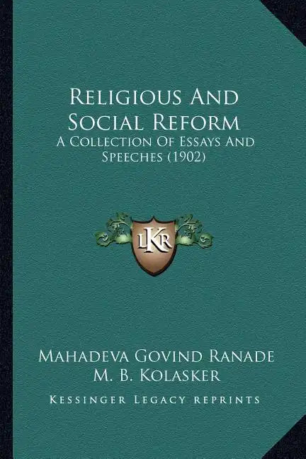 Religious And Social Reform: A Collection Of Essays And Speeches (1902) - Paperback