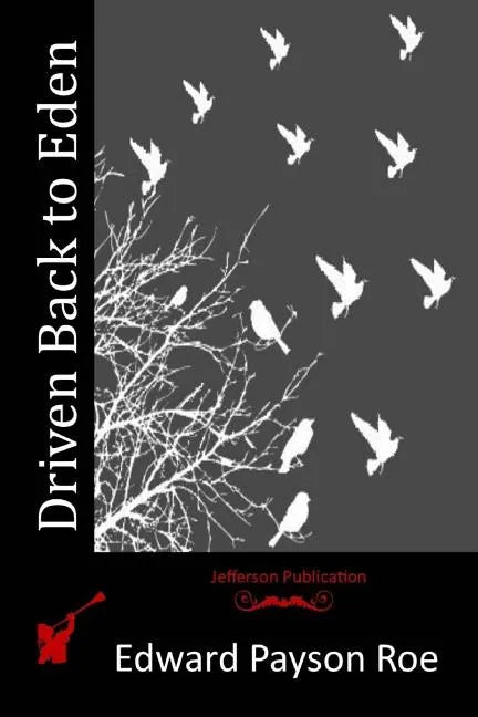 Driven Back to Eden - Paperback