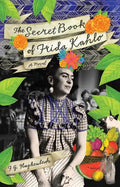 The Secret Book of Frida Kahlo - Paperback