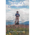 Voyage of A Conservationist: A Memoir - Paperback