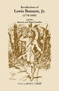 Recollections of Lewis Bonnett, Jr. (1778-1850) and the Bonnett and Wetzel Families - Paperback