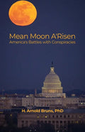 Mean Moon A'Risen: America's Battles with Conspiracies - Paperback