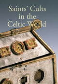 Saints' Cults in the Celtic World - Paperback
