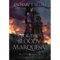 For the Bloody Marquesa! - Hardcover