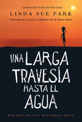Una Larga Travesía Hasta El Agua: Basada En Una Historia Real (a Long Walk to Water Spanish Edition) - Paperback