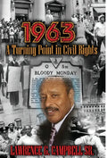 1963: A Turning Point in Civil Rights - Hardcover