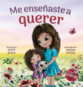 Me enseñaste a querer: You Taught Me Love (Spanish Edition) - Hardcover