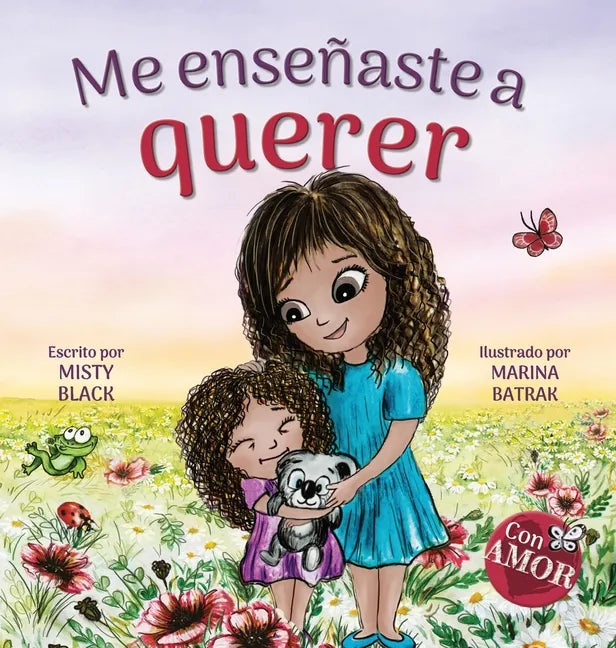 Me enseñaste a querer: You Taught Me Love (Spanish Edition) - Hardcover