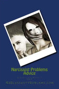 Narcissist Problems Advice: A Survivors Guide 1 - Paperback