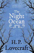 The Night Ocean (Fantasy and Horror Classics);With a Dedication by George Henry Weiss - Paperback