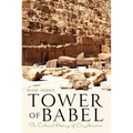 Tower of Babel: The Cultural History of Our Ancestors - Paperback