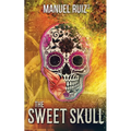 The Sweet Skull - Paperback