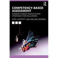 Competency-based Assessment: Evidence-based Insights and Strategies for Educators - Paperback