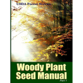 The Woody Plant Seed Manual Part I - Paperback