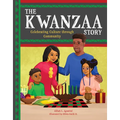 The Kwanzaa Story: Celebrating Culture Through Community - Hardcover