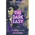 The Dark Easy - Paperback