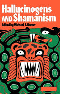 Hallucinogens and Shamanism - Paperback